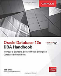 Oracle Database 12c DBA Handbook